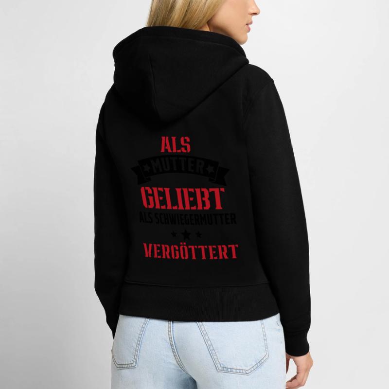 Schwiegermutter Mama Schwiegermama Mutter Mutterta Frauen Premium Bio Zip Hoodie