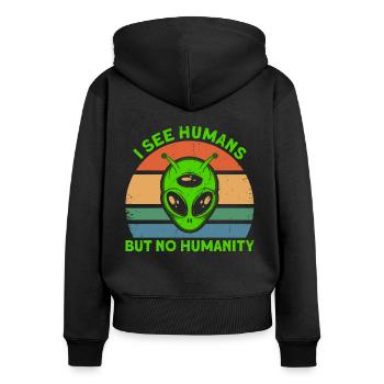 I don't see people as humanity Alien Gesch - Women's Premium Organic Zip Hoodie - black - Back - Julia (174cm)