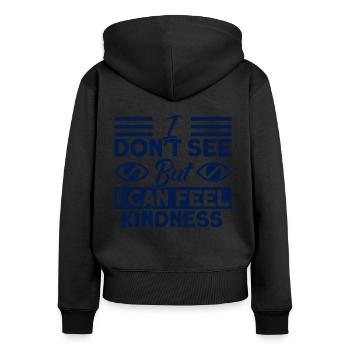 Ich kann Freundlichkeit fühlen Blind Geschenk - Frauen Premium Bio Zip Hoodie - Schwarz - Hinten - Julia (174cm)