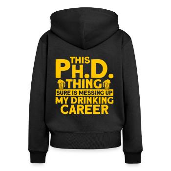Meine Trinker Karriere Doktor Geschenk - Frauen Premium Bio Zip Hoodie - Schwarz - Hinten - Julia (174cm)