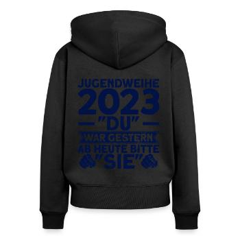Jugendweihe 2023 Du War Gestern Ab Heute Bitte Sie - Frauen Premium Bio Zip Hoodie - Schwarz - Hinten - Julia (174cm)