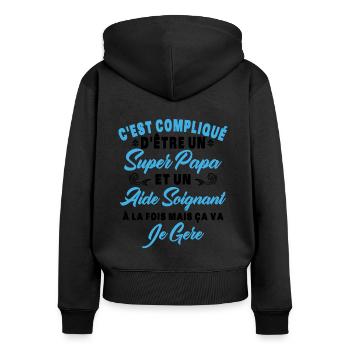 Un super papa et un aide soignant - Sweat à capuche zippé Premium bio Femme - noir - Dos - Julia (174cm)