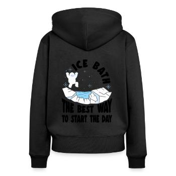 Ice Bath The Best Way To Start The Day Gift Idea - Frauen Premium Bio Zip Hoodie - Schwarz - Hinten - Julia (174cm)
