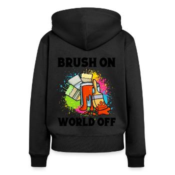 Cool Artist Brush On World Off Painter Gift - Women's Premium Organic Zip Hoodie - black - Back - Julia (174cm)