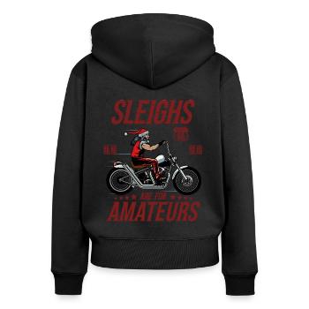 Christmas Motorcycle Sleighs Are For Amateurs - Women's Premium Organic Zip Hoodie - black - Back - Julia (174cm)