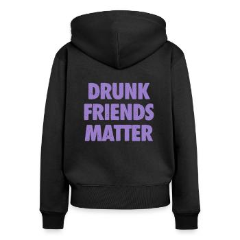 Lustige Betrunkene Freunde Materie Trinken - Frauen Premium Bio Zip Hoodie - Schwarz - Hinten - Julia (174cm)