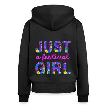 JUST A FESTIVAL GIRL - für Mädchen, die Musik lieben - Frauen Premium Bio Zip Hoodie - Schwarz - Hinten - Julia (174cm)