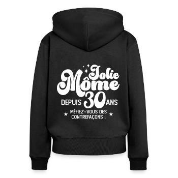 Cadeau Femme anniversaire 30 ans jolie mome cop - Sweat à capuche zippé Premium bio Femme - noir - Dos - Julia (174cm)