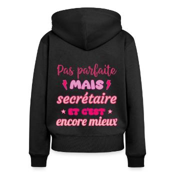 Pas parfaite mais secrétaire, idée cadeau collègue - Sweat à capuche zippé Premium bio Femme - noir - Dos - Julia (174cm)