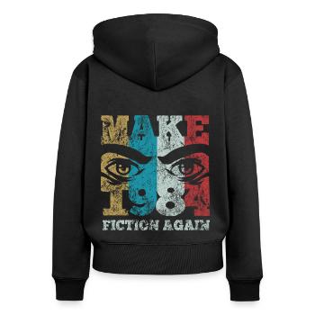 Make 1984 fiction again - Orwell - Frauen Premium Bio Zip Hoodie - Schwarz - Hinten - Julia (174cm)