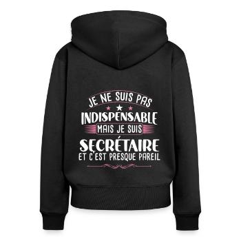 Secrétaire idée cadeau métier citation humour - Sweat à capuche zippé Premium bio Femme - noir - Dos - Julia (174cm)