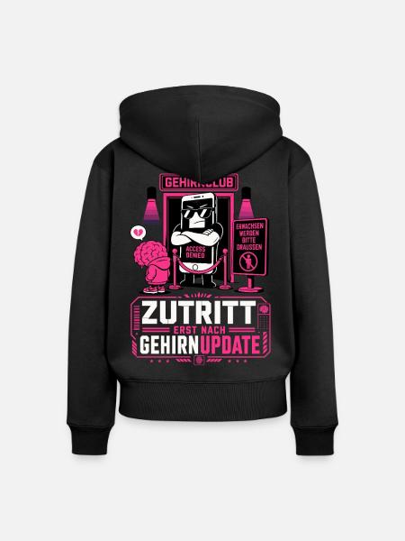 Zutritt erst nach Gehirnupdate - Frauen Premium Bio Zip Hoodie - Schwarz