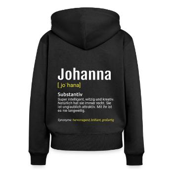 Johanna Name Definition - Frauen Premium Bio Zip Hoodie - Schwarz - Hinten - Julia (174cm)
