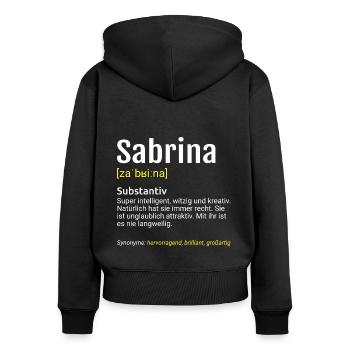 Sabrina Name Definition - Frauen Premium Bio Zip Hoodie - Schwarz - Hinten - Julia (174cm)