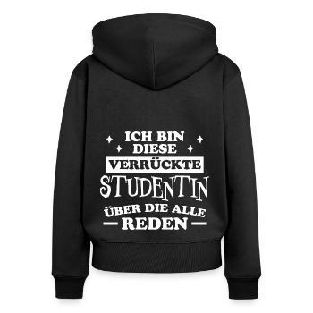 Studentin Spruch Universität Studentin Geschenk - Frauen Premium Bio Zip Hoodie - Schwarz - Hinten - Julia (174cm)