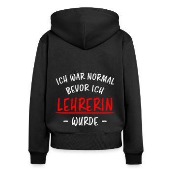 Lehrerin Beruf Lustige Spruch Unterricht Geschenk - Frauen Premium Bio Zip Hoodie - Schwarz - Hinten - Julia (174cm)