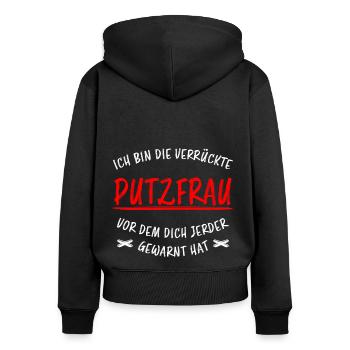 Putzfrau Haushalt Spruch Reinigungskraft Geschenk - Frauen Premium Bio Zip Hoodie - Schwarz - Hinten - Julia (174cm)