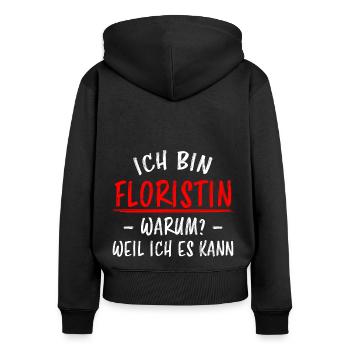 Floristin Beruf Lustige Spruch Floristik Geschenk - Frauen Premium Bio Zip Hoodie - Schwarz - Hinten - Julia (174cm)