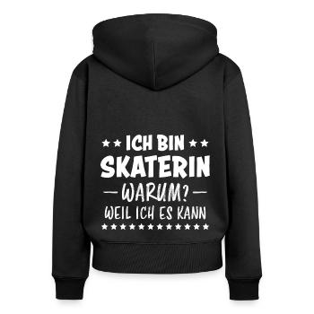 Skaterin Lustiger Spruch Skating Skaterin Geschenk - Frauen Premium Bio Zip Hoodie - Schwarz - Hinten - Julia (174cm)