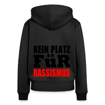 kein platz für rassismus - Frauen Premium Bio Zip Hoodie - Schwarz - Hinten - Julia (174cm)
