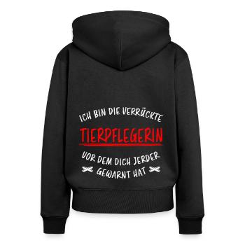 Tierpflegerin Lustiger Spruch Beruf Tiere Geschenk - Frauen Premium Bio Zip Hoodie - Schwarz - Hinten - Julia (174cm)