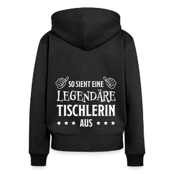 Tischlerin Spruch Schreinerin Tischlerin Geschenk - Frauen Premium Bio Zip Hoodie - Schwarz - Hinten - Julia (174cm)