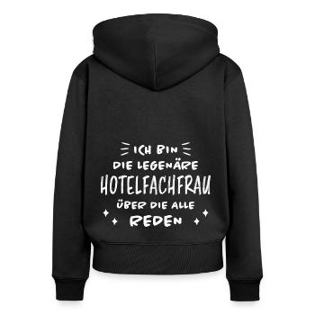 Hotelfachfrau Lustig Spruch Hotelfachfrau Geschenk - Frauen Premium Bio Zip Hoodie - Schwarz - Hinten - Julia (174cm)