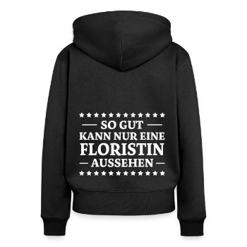 Floristin Spruch Floristik Witz Floristin Geschenk - Frauen Premium Bio Zip Hoodie - Schwarz - Hinten - Julia (174cm)