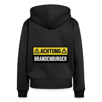 Achtung Brandenburger - Regionaler Spruch - Frauen Premium Bio Zip Hoodie - Schwarz - Hinten - Julia (174cm)