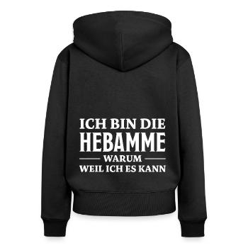Hebamme Spruch Beruf Lustiges Hebammen Geschenk - Frauen Premium Bio Zip Hoodie - Schwarz - Hinten - Julia (174cm)
