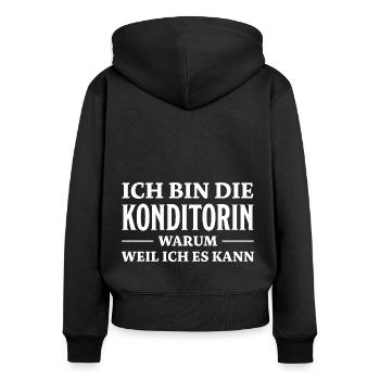 Konditorin Spruch Backen Witz Konditorin Geschenk - Frauen Premium Bio Zip Hoodie - Schwarz - Hinten - Julia (174cm)