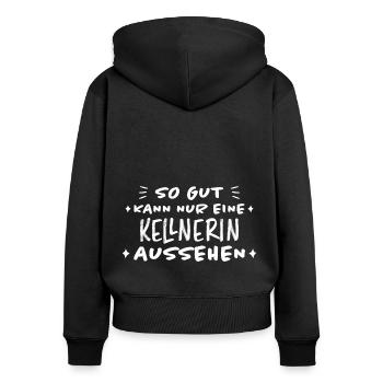 Kellnerin Lustig Spruch Serviererin Beruf Geschenk - Frauen Premium Bio Zip Hoodie - Schwarz - Hinten - Julia (174cm)