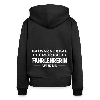 Fahrlehrerin Fahrschule Fun Fahrlehrerin Geschenk - Frauen Premium Bio Zip Hoodie - Schwarz - Hinten - Julia (174cm)