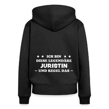 Juristin Beruf Lustige Spruch Jurist Jura Geschenk - Frauen Premium Bio Zip Hoodie - Schwarz - Hinten - Julia (174cm)