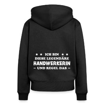 Handwerkerin Lustiger Spruch Heimwerkerin Geschenk - Frauen Premium Bio Zip Hoodie - Schwarz - Hinten - Julia (174cm)