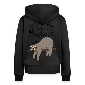Faultier Es ist so weit Ich bin in Altersteilzeit - Frauen Premium Bio Zip Hoodie - Schwarz - Hinten - Julia (174cm)