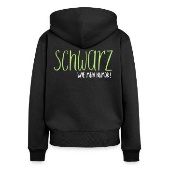 Schwarzer Humor - Frauen Premium Bio Zip Hoodie - Schwarz - Hinten - Julia (174cm)