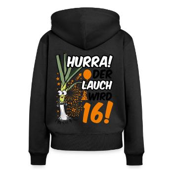 16 Geburtstag Junge Gag Geschenk Ehrenlauch - Frauen Premium Bio Zip Hoodie - Schwarz - Hinten - Julia (174cm)