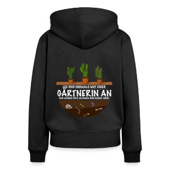 Gärtnerin besser niemals anlegen Spruch Geschenk - Frauen Premium Bio Zip Hoodie - Schwarz - Hinten - Julia (174cm)