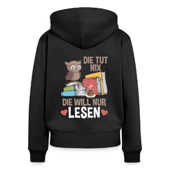 Die Will Nur Lesen Bücherwurm - Frauen Premium Bio Zip Hoodie - Schwarz - Hinten - Julia (174cm)