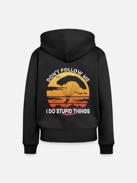 Paraglider Do Stupid Things - Frauen Premium Bio Zip Hoodie - Schwarz