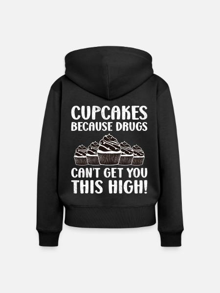 Cupcakes Because Drugs - Frauen Premium Bio Zip Hoodie - Schwarz