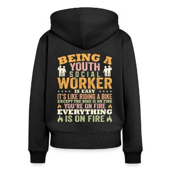 Being A Youth Social Worker Is Easy - Frauen Premium Bio Zip Hoodie - Schwarz - Hinten - Julia (174cm)