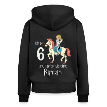 Geburtstagsshirt Ritterin - 6 Geburtstag Mädchen - Frauen Premium Bio Zip Hoodie - Schwarz - Hinten - Julia (174cm)