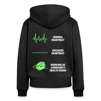 Community Health Nurse Funny Health Nurses - Frauen Premium Bio Zip Hoodie - Schwarz - Hinten - Julia (174cm)