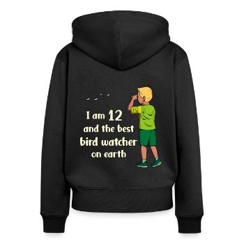 Ich bin 12 - Jungen Vogelbeobachtung - Frauen Premium Bio Zip Hoodie - Schwarz - Hinten - Julia (174cm)