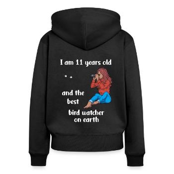 I'm 11 - Girl Bird Watching - Women's Premium Organic Zip Hoodie - black - Back - Julia (174cm)