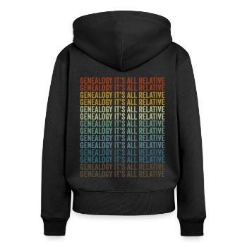 Genealogie Es ist alles relativ Genealogie Genealo - Frauen Premium Bio Zip Hoodie - Schwarz - Hinten - Julia (174cm)