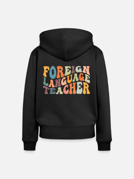 Groovy Fremdsprachenlehrer unterrichten - Frauen Premium Bio Zip Hoodie - Schwarz