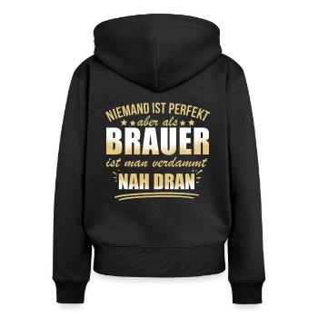Lustige Brauer Beruf Arbeit Zitate Herstellung - Women's Premium Organic Zip Hoodie - black - Back - Julia (174cm)